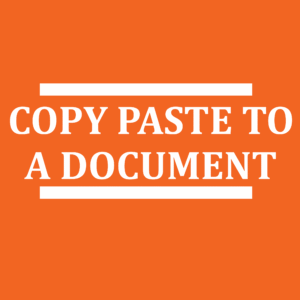 COPY & PASTE TO A DOCUMENT