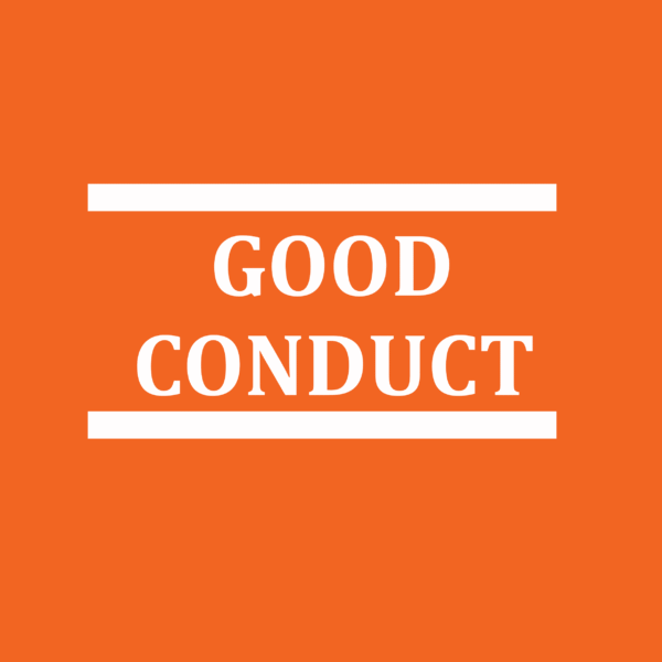 GOOD CONDUCT
