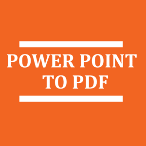 POWER POINT TO PDF
